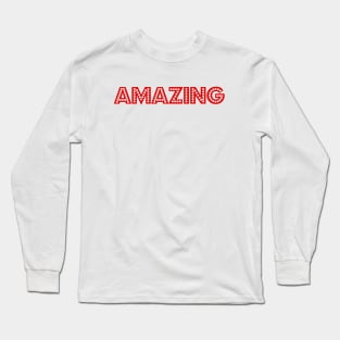 amazing Long Sleeve T-Shirt